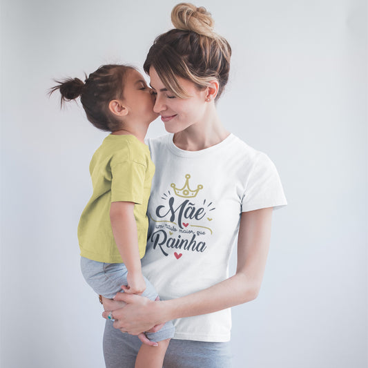 T-shirt "Mãe um título maior que rainha"